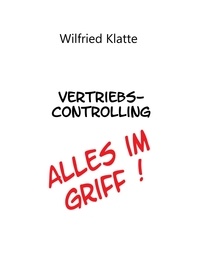 Wilfried Klatte - Vertriebscontrolling - Vertriebssteuerung.