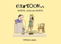 Wilfried Läpke - Worte, nichts als Worte - Cartoons.