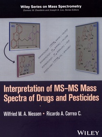Wilfried M. A. Niessen et Ricardo A. Correa C. - Interpretation of MS-MS Mass Spectra of Drugs and Pesticides.