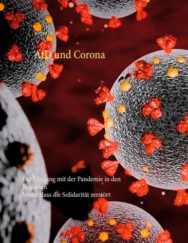 AfD und Corona. Der Umgang mit der Pandemie in den Regionen