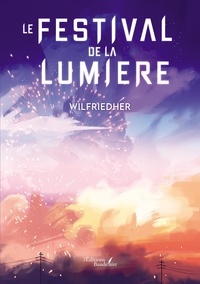  Wilfriedher - Le festival de la lumière.