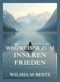 Wegweiser zum inneren Frieden