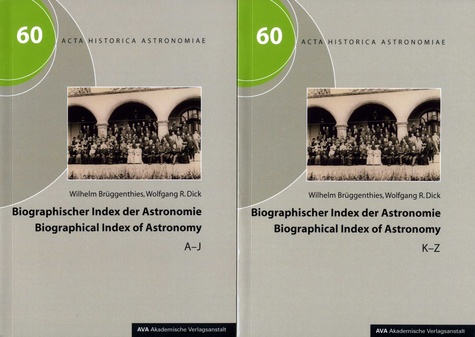 Biographischer Index der Astronomie. Pack en 2 tomes : A-J ; K-Z