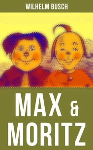 Max &amp; Moritz