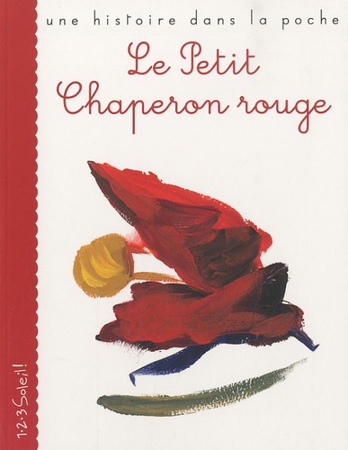 Wilhelm Grimm et Jakob et Wilhelm Grimm - Le Petit Chaperon rouge.