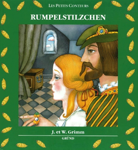 Wilhelm Grimm et Jakob et Wilhelm Grimm - Rumpelstilzchen.