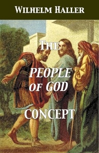  Wilhelm Haller et  Stephen A. Engelking - The "People of God" Concept.