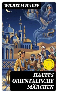 Hauffs orientalische Märchen