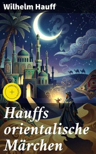 Hauffs orientalische Märchen