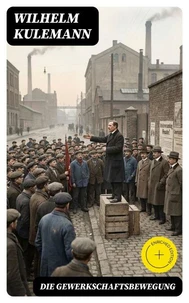 Die Gewerkschaftsbewegung