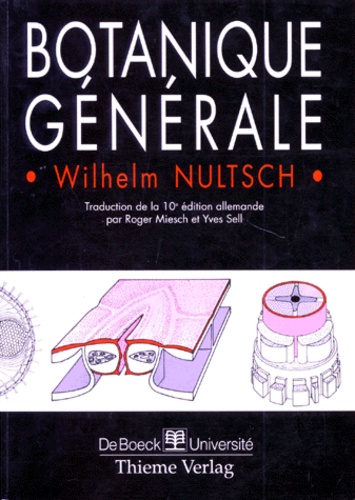 Wilhelm Nultsch - Botanique Generale. 10eme Edition.