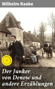 Der Junker von Denow und andere Erzählungen