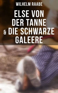 Else von der Tanne &amp; Die schwarze Galeere