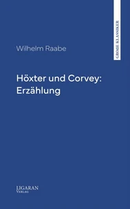 Höxter und Corvey: Erzählung
