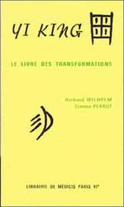 Yi King. Le Livre Des Tranformations