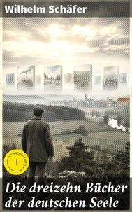 Die dreizehn Bücher der deutschen Seele