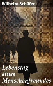 Lebenstag eines Menschenfreundes