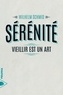 Wilhelm Schmid - Sérénité - Vieillir est un art.