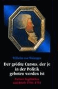 Wilhelm von Wolzogen: "Der größte Cursus, der je in der Politik geboten worden ist" - Pariser Tagebücher und Briefe 1790 - 1793.