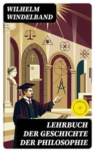 Lehrbuch der Geschichte der Philosophie