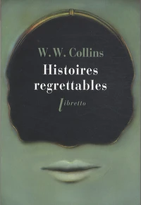 Histoires regrettables