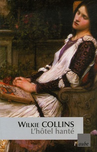Téléchargements ebooks gratuits epub L'hôtel hanté in French 9782752602596 par Wilkie Collins ePub PDB