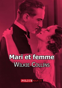 Wilkie Collins - Mari et femme.