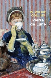 Wilkie Collins - Pierre de Lune.