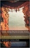 Wilkie Collins - The Haunted Hotel.