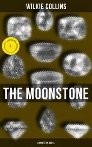 The Moonstone (A Mystery Novel)