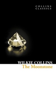 Wilkie Collins et G. D. H. Cole - The Moonstone.