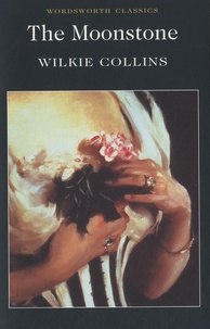 Wilkie Collins - The Moonstone.