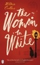 Wilkie Collins et Matthew Sweet - The Woman in White.
