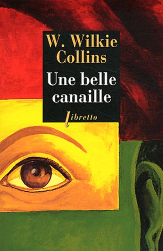 Wilkie Collins - Une belle canaille.