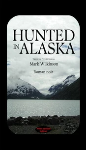 Hunted in Alaska