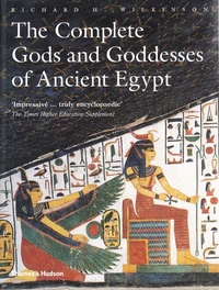 The complete gods and goddesses of ancient Egypt