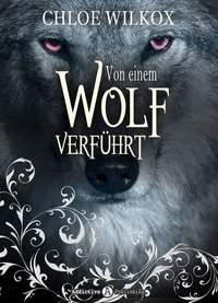 Von einem Wolf verführt
