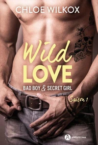 Wild Love – Saison 1