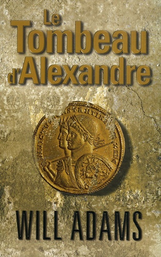 Will Adams - Le Tombeau d'Alexandre.