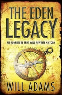Will Adams - The Eden Legacy.