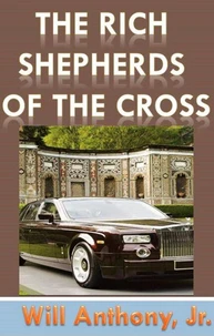 The Rich Shepherds Of The  Cross