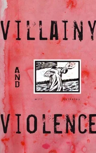 Villainy and Violence