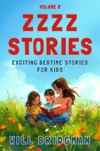  Will Bridgman - Zzzz Stories: Exciting Bedtime Stories for Kids - Zzzz Stories, #2.