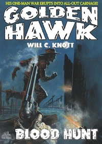 Golden Hawk 2: Blood Hunt (An Adult Western)
