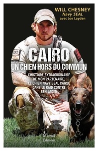 Will Chesney - Cairo, un chien hors du commun.