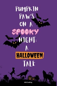  Will Codling - Pumkin Paw's on a Spooky Night: A Halloween Tale.