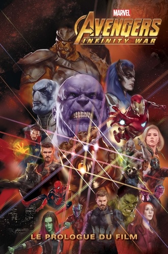 Avengers Infinity Wars. Le prologue du film