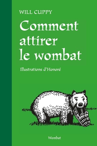 Will Cuppy - Comment attirer le wombat.
