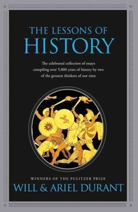 Will Durant - Lessons of History.