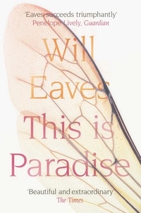 Will Eaves - This is Paradise.